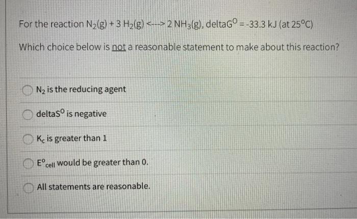 Solved For The Reaction N2g 3 H2g 2 Nh3g 3001