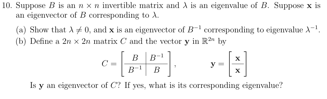 Solved Suppose B ﻿is An N×n ﻿invertible Matrix And λ ﻿is An | Chegg.com