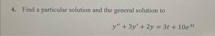 Solved 4. Find a particular solution and the general | Chegg.com