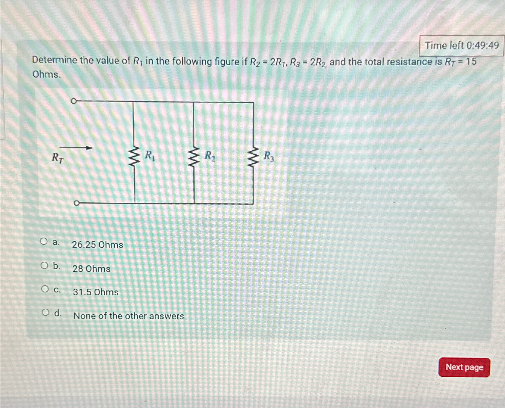 Solved Time left 0:49:49Determine the value of R1 ﻿in the