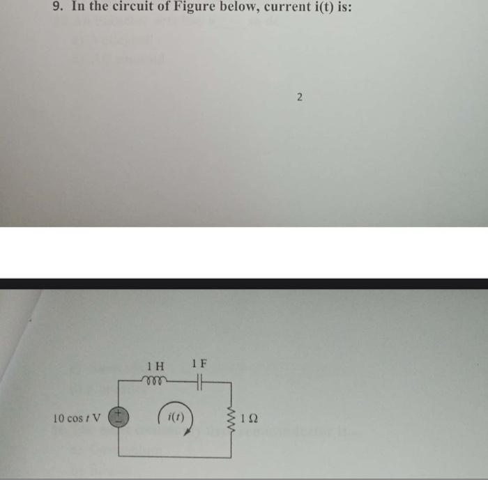 Solved 9. In the circuit of Figure below, current i(t) is: | Chegg.com