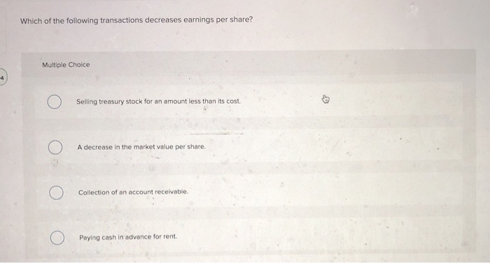 Solved Which of the following transactions decreases | Chegg.com