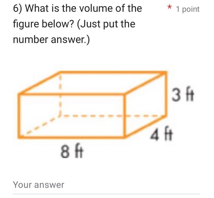 Solved 6) What is the volume of the figure below? (Just put | Chegg.com