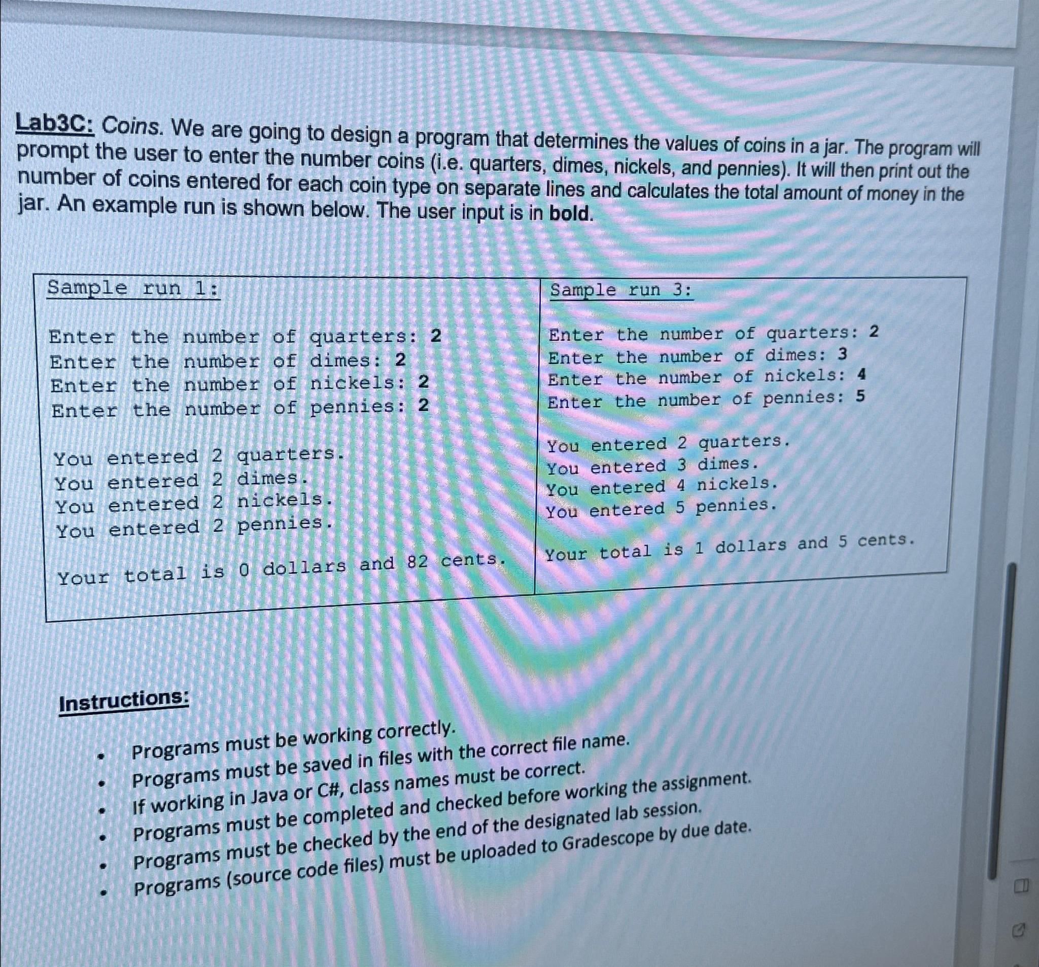 Solved Lab3C: Coins. We are going to design a program that | Chegg.com