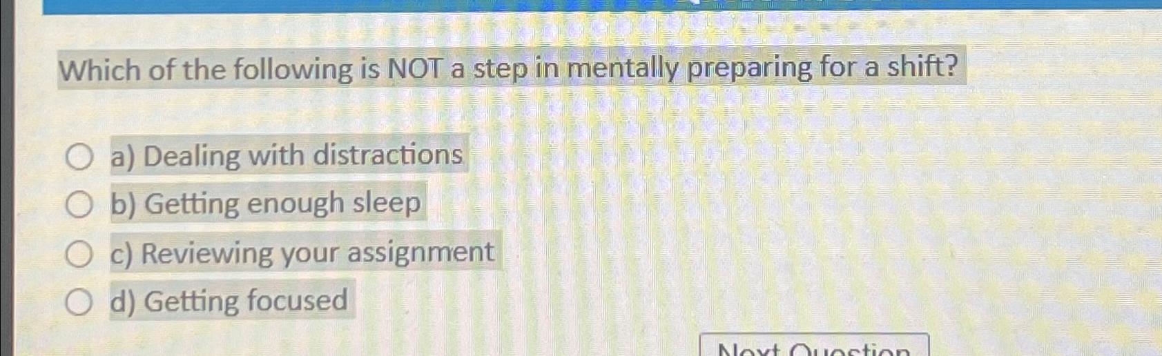 Solved Which of the following is NOT a step in mentally | Chegg.com
