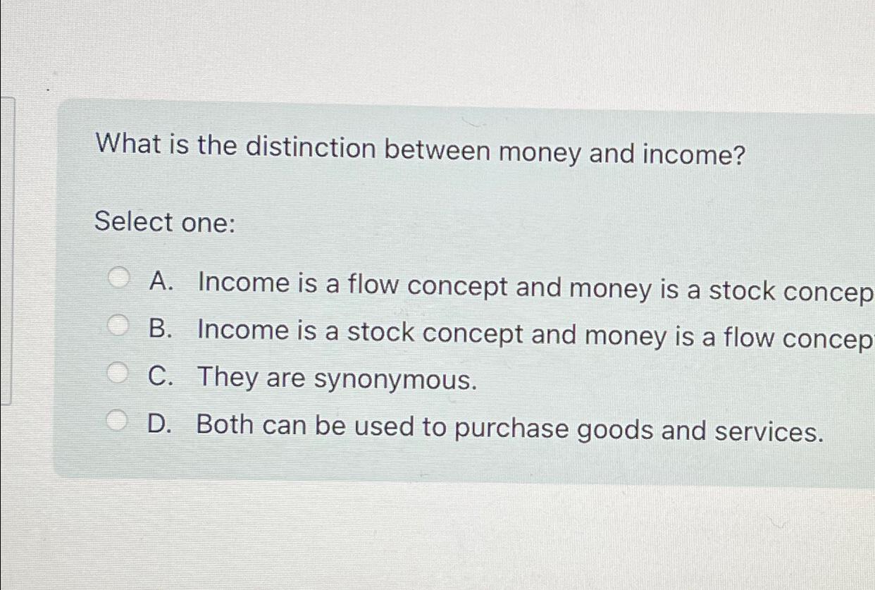 Solved What is the distinction between money and | Chegg.com