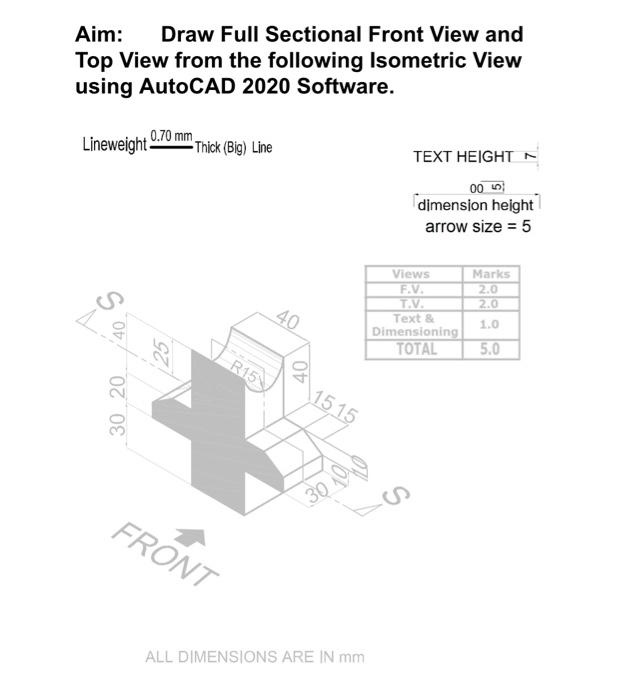Solved Aim: Draw Full Sectional Front View and Top View from | Chegg.com