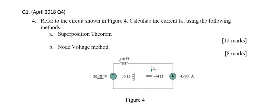 Solved Q1. (April 2018 Q4) 4. Refer to the circuit shown in | Chegg.com