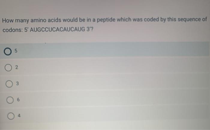 Solved How many amino acids would be in a peptide which was | Chegg.com