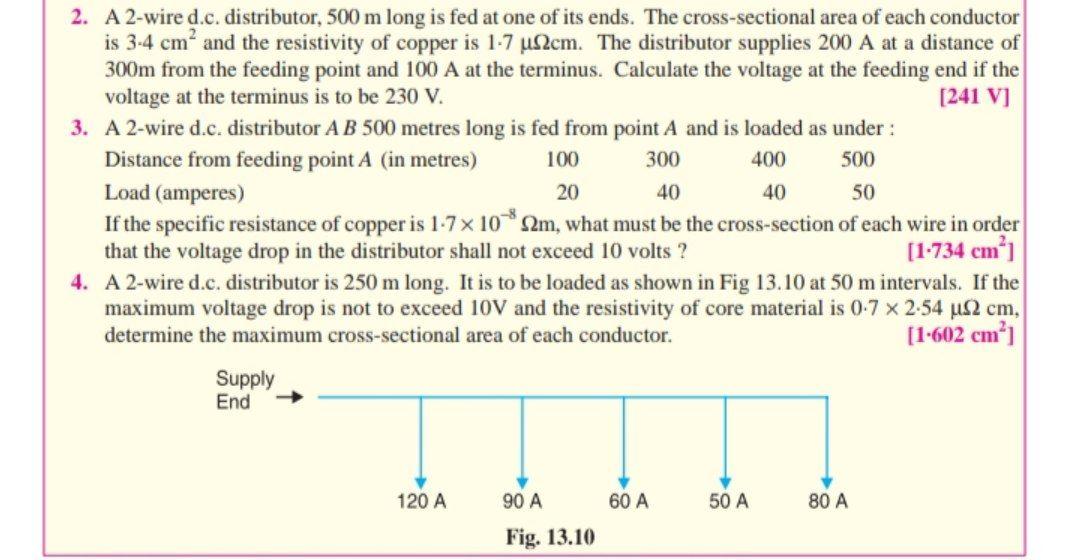 Solved 2. A 2wire d.c. distributor, 500 m long is fed at