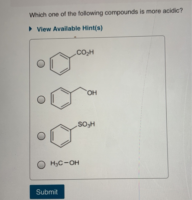 Solved Which One Of The Following Compounds Is More Acidic