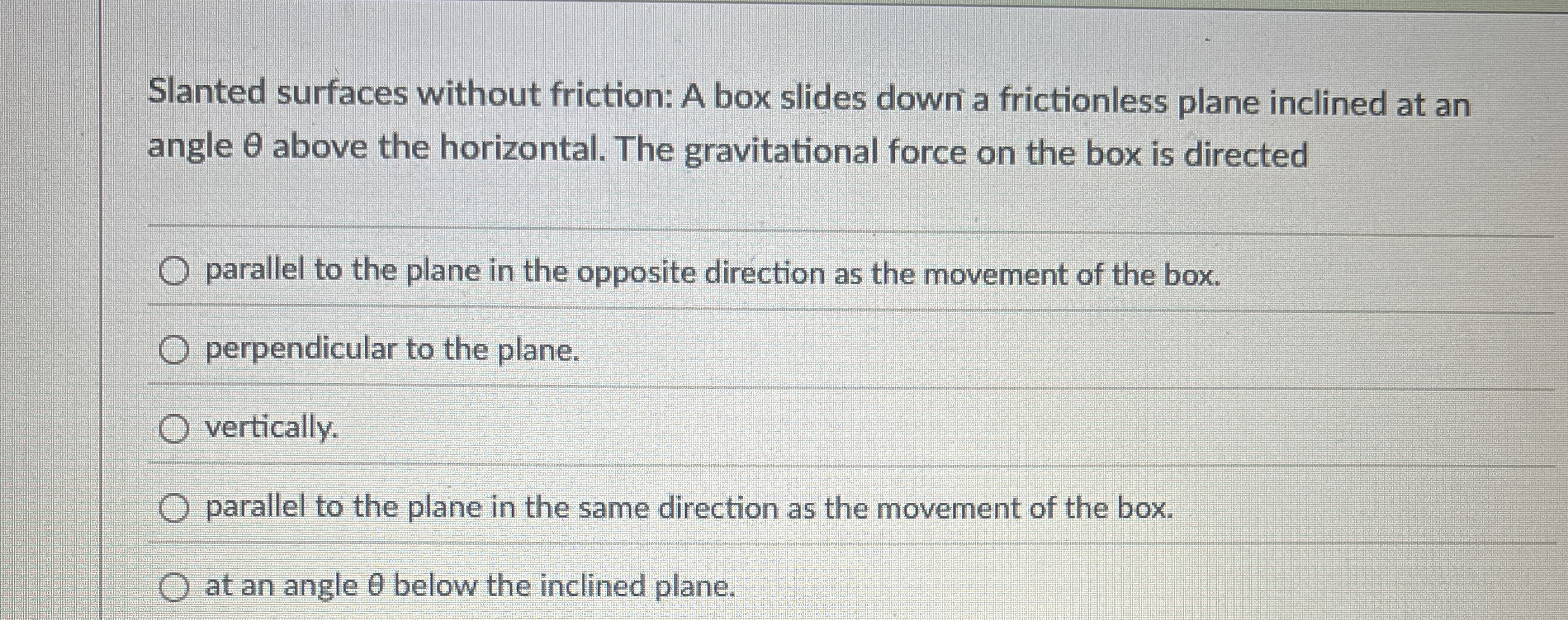 Solved Slanted surfaces without friction A box slides dowri
