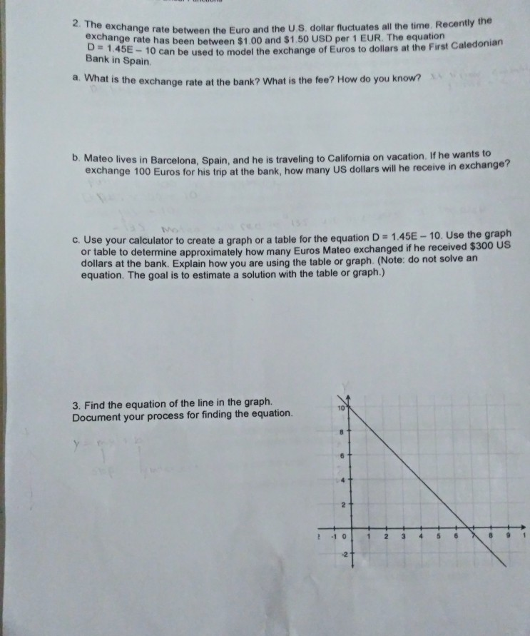 Solved 2. The exchange rate between the Euro and the US