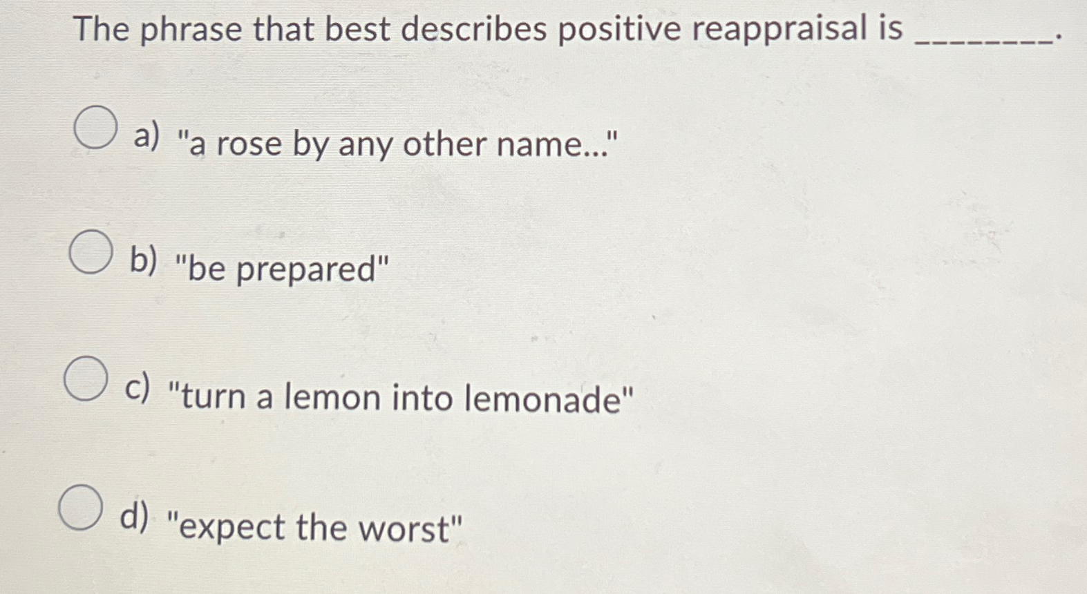 Solved The phrase that best describes positive reappraisal | Chegg.com