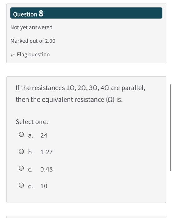 Solved Question 8 Not yet answered Marked out of 2.00 p Flag | Chegg.com