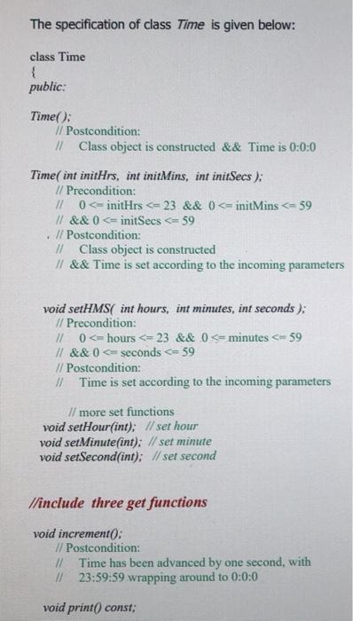 Solved The specification of class Time is given below: class | Chegg.com
