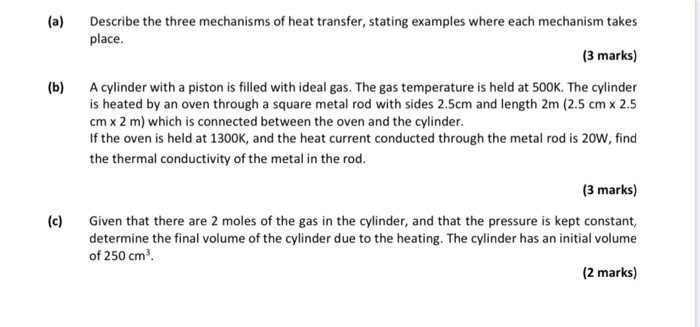 Solved (a) Describe the three mechanisms of heat transfer, | Chegg.com