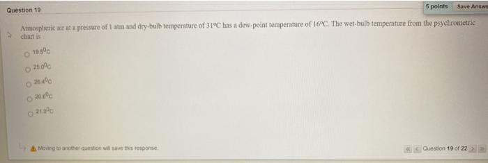 Solved Save Answe Question 19 5 points Atmospheric air at a | Chegg.com