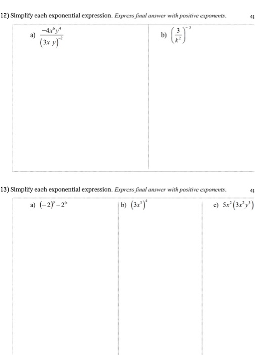 Solved 12) Simplify each exponential expression. Express | Chegg.com
