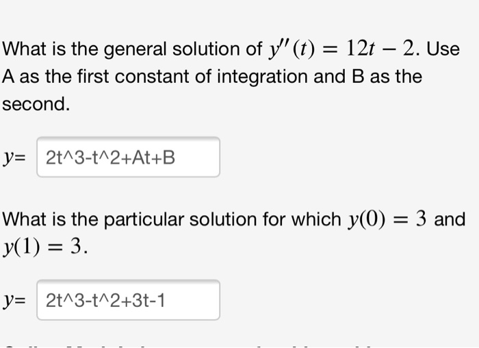 Solved What Is The General Solution Of Y'' (t) = 12t – 2. | Chegg.com