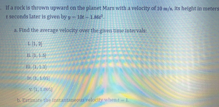 Solved if a rock is thrown upward on the planet mars with a | Chegg.com
