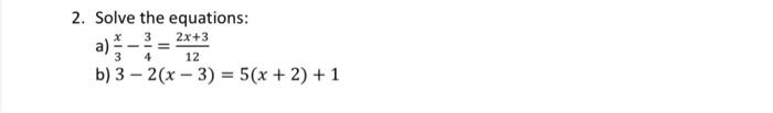 solved-2-solve-the-equations-a-3x-43-122x-3-b-chegg