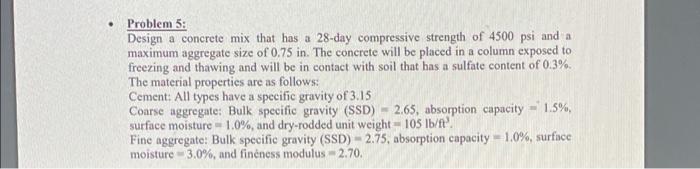 Solved Problem 5: Design a concrete mix that has a 28-day | Chegg.com