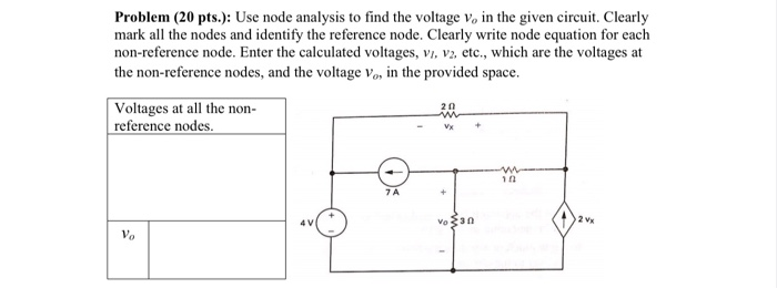 Solved Problem (20 pts.): Use node analysis to find the | Chegg.com