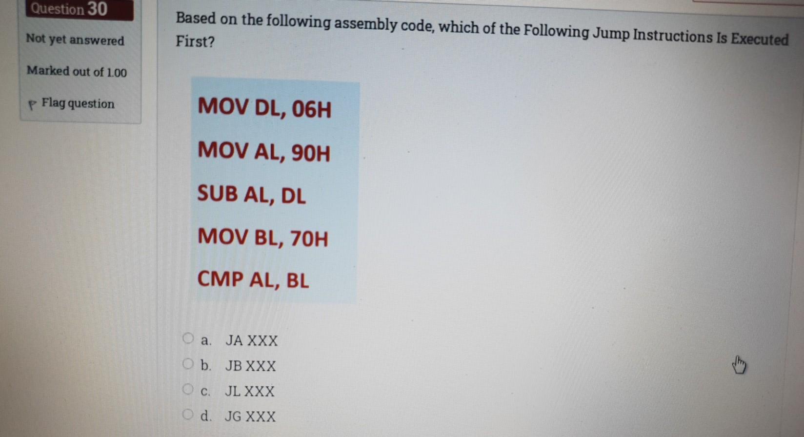 Solved Question 30 Based on the following assembly code, | Chegg.com