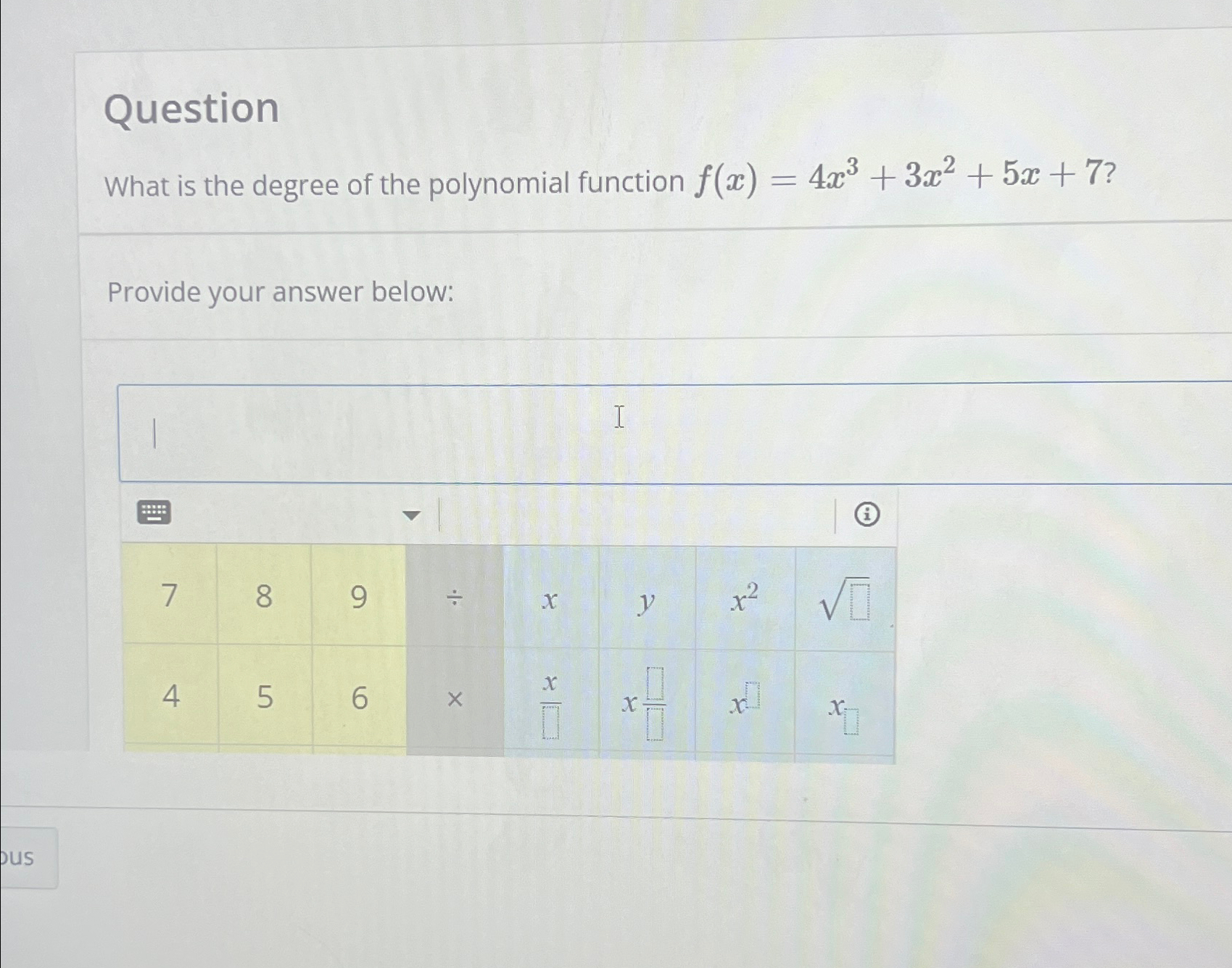 the degree of the polynomial function f x is 3