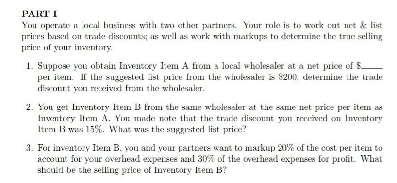 Solved PART II You operate a local business with two other | Chegg.com
