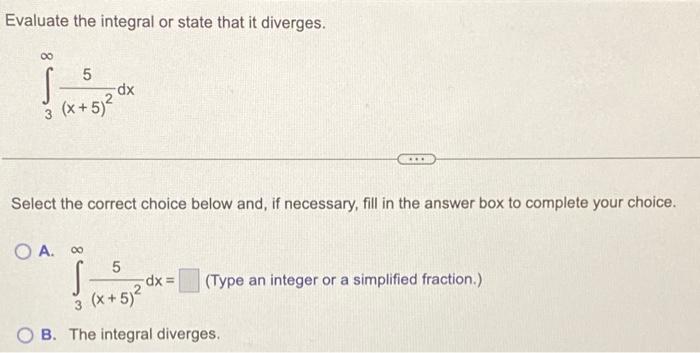 Solved Determine if the improper integral is convergent or | Chegg.com