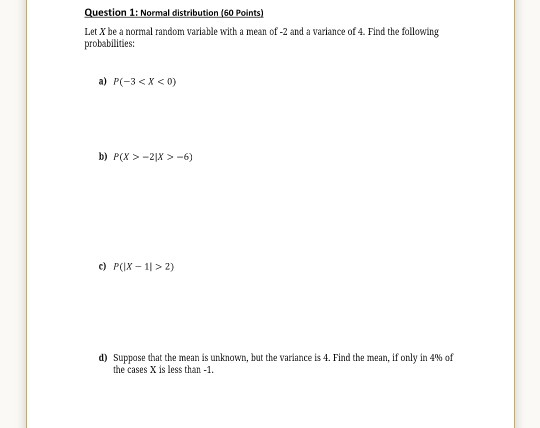 Solved Question 1: Normal distribution (60 Points) Let X be | Chegg.com