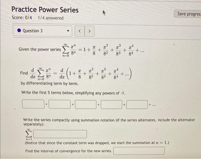 Solved Practice Power Series Score: 0/41/4 answered Given | Chegg.com