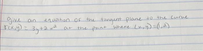 Solved Give an equation of the tangent plane to the curve | Chegg.com