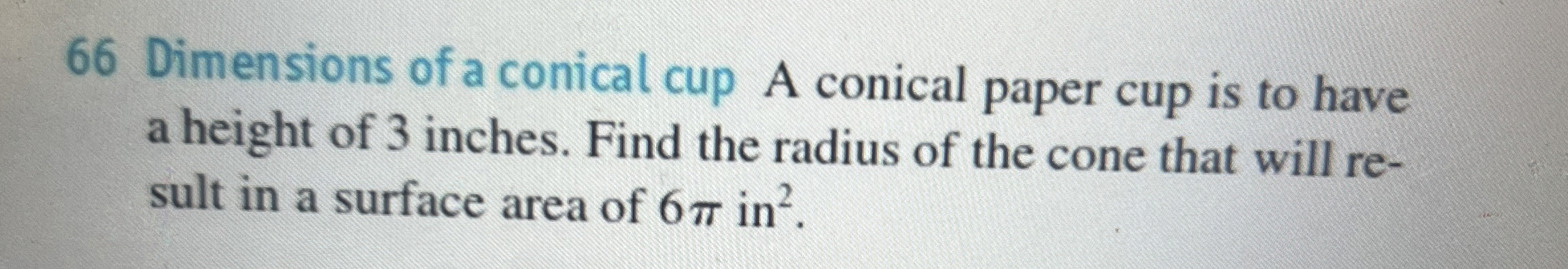 Solved 66 ﻿Dimensions of a conical cup A conical paper cup | Chegg.com