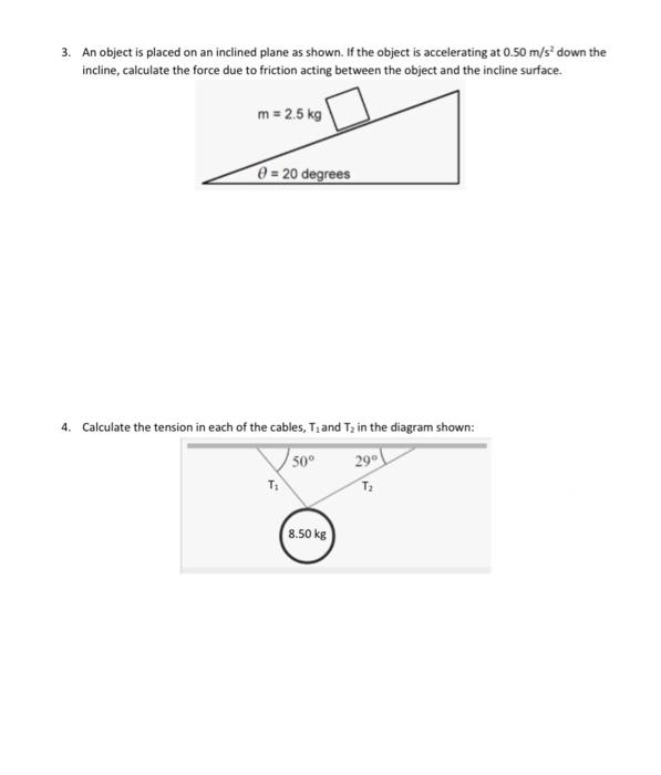 Solved 3. An object is placed on an inclined plane as shown. | Chegg.com