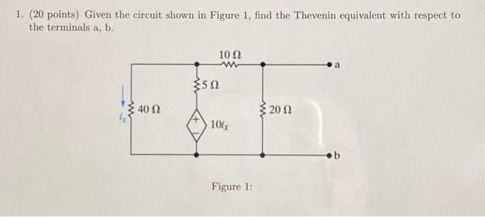 Solved 1. (20 Points) Given The Circuit Shown In Figure 1, | Chegg.com