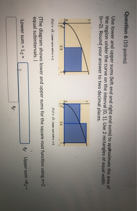 Upper Sum Examples Solved Question 6 (10 points) Use lower and upper sums (left | Chegg.com