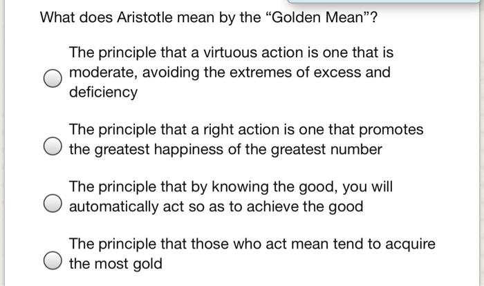 solved-what-does-aristotle-mean-by-the-golden-mean-the-chegg