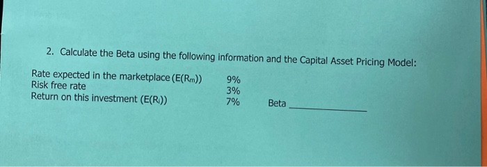 Solved 2. Calculate the Beta using the following information | Chegg.com