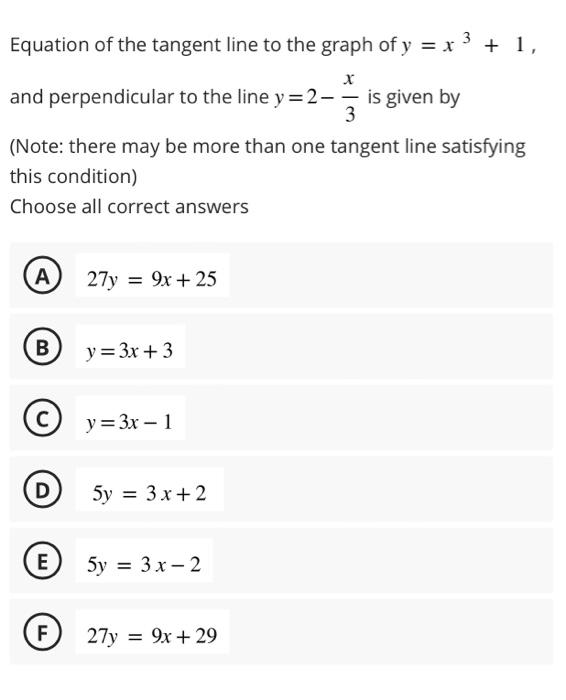 Solved Equation of the tangent line to the graph of y=x3+1,