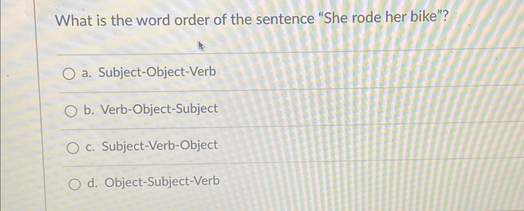 Solved What is the word order of the sentence "She rode her