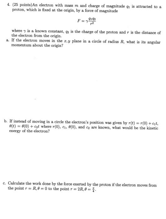 Solved 4. (25 points)An electron with mass m and charge of | Chegg.com
