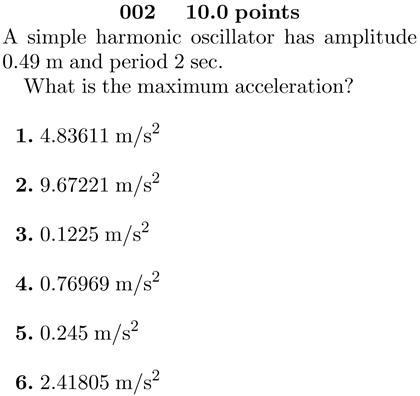 Solved A simple harmonic oscillator has amplitude 0.49 m and | Chegg.com
