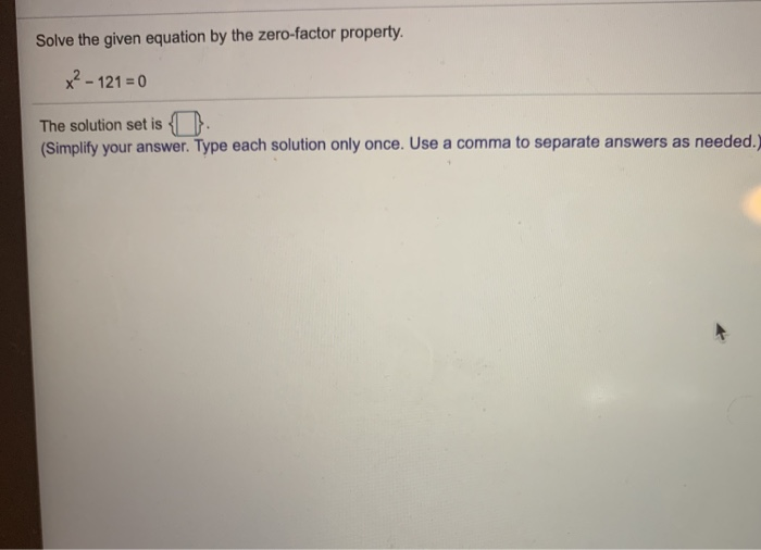 Solved Solve the given equation by the zero-factor property. | Chegg.com