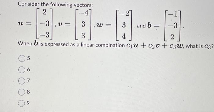 Solved Consider the following vectors: | Chegg.com