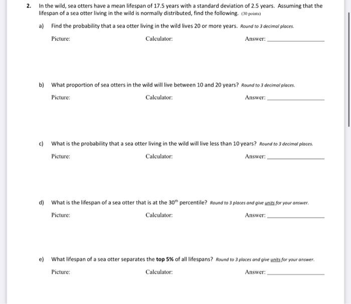 Solved 2. In the wild, sea otters have a mean lifespan of | Chegg.com