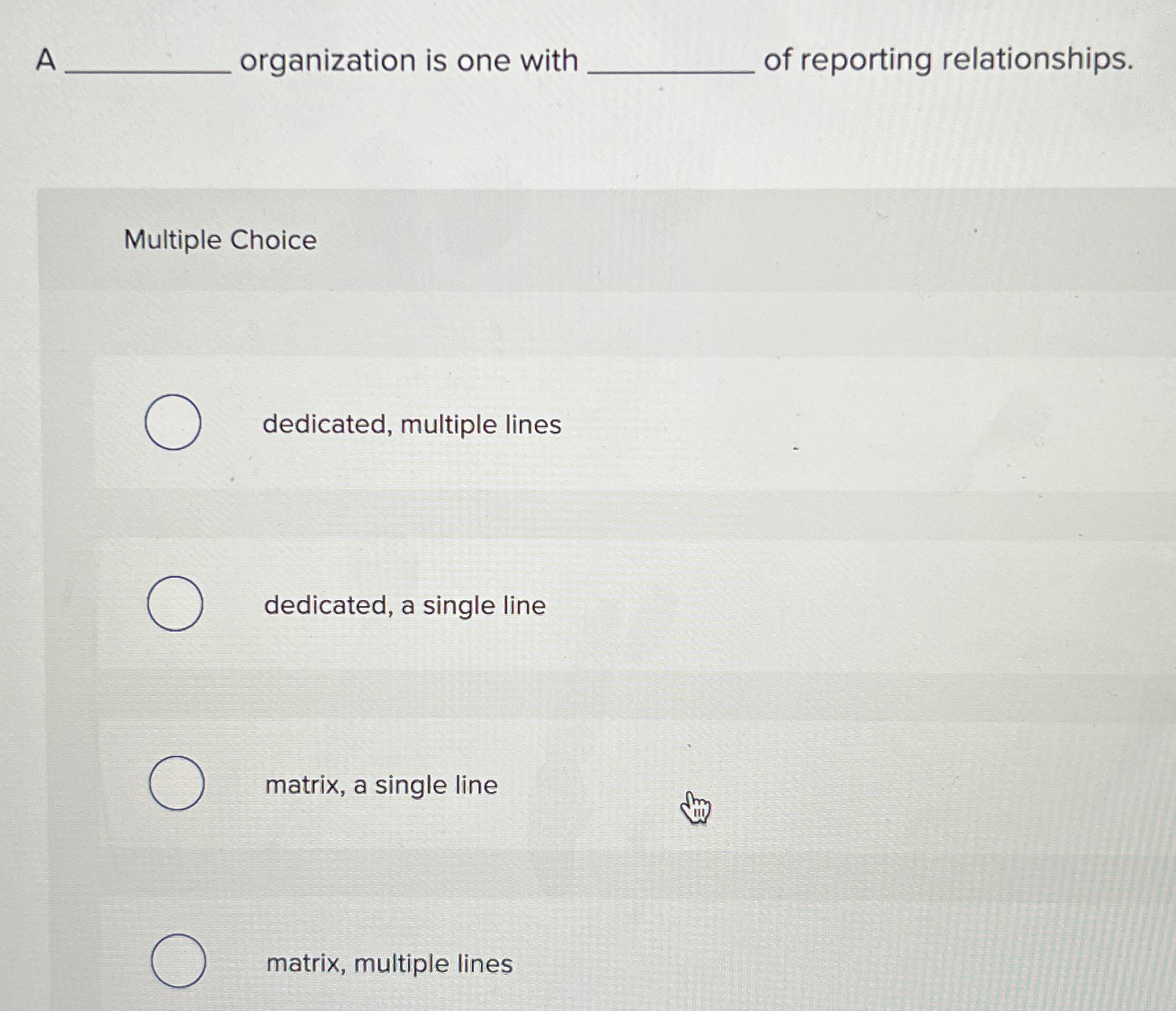 Solved A organization is one with of reporting | Chegg.com