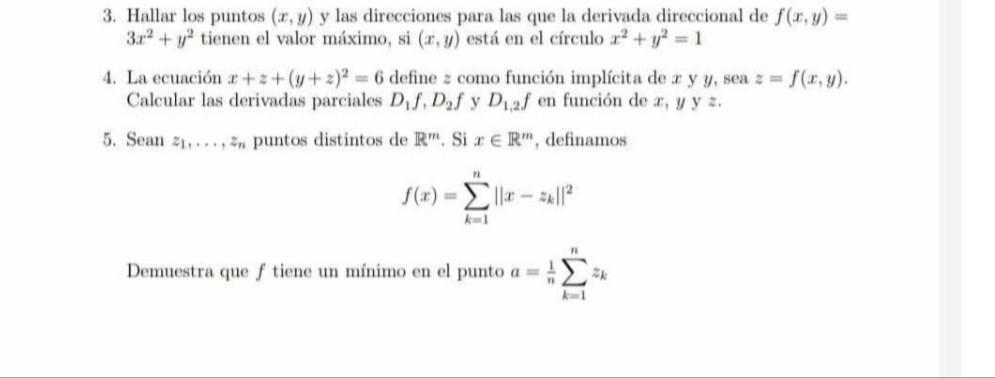 3. Hallar los puntos \( (x, y) \) y las direcciones para las que la derivada direccional de \( f(x, y)= \) \( 3 x^{2}+y^{2} \